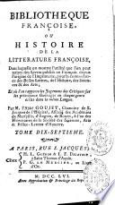 Bibliothèque françoise, ou Histoire de la littérature françoise... Par M. l'abbé Goujet