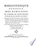 Bibliotheque Generale Des Ecrivains De L'Ordre De Saint Benoit