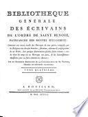 Bibliotheque Generale Des Ecrivains De L'Ordre De Saint Benoit