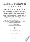 Bibliothèque générale des écrivains de l'Ordre de Saint Benoit, patriarche des moines d'Occident