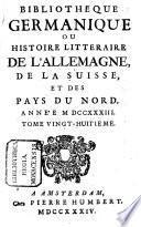 Bibliothèque germanique ou Histoire littéraire de l'Allemagne de la Suisse et des Pays du Nord