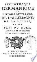 Bibliotheque germanique ou histoire litteraire de l'Allemagne et des pays du nord