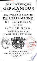 Bibliothèque germanique ou Histoire littéraire de l'Allemagne et des pays du Nord