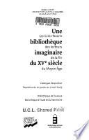 Bibliothèque imaginaire du quinzième siècle