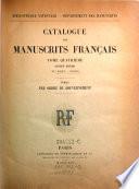 Bibliotheque imperiale. Departement des manuscrits. Catalogue des manuscrits francais. Publie par ordre de l'empereur