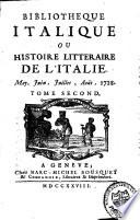 Bibliothèque Italique ou Histoire littéraire de l'Italie