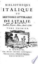 Bibliotheque italique ou histoire litteraire de l'Italie. Tome premier [ - Tome dix-huitieme]