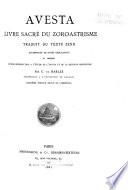 Bibliothèque orientale: Avesta, livre sacré du Zoroastrisme