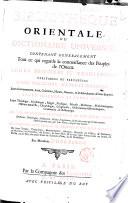 Bibliotheque orientale, ou Dictionaire universel contenant generalement tout ce qui regarde la connoissance des peuples de l'Orient. Leurs histoires et traditions veritable ou fabuleuses. Leurs religions, sectes et politique. ... Leur sciences et, et leurs arts, ... Les vies et actions remarquables de tous leurs saints, ... Des jugemens critiques, et des extraits de tous leurs ouvrages, ... Par monsieur d'Herbelot