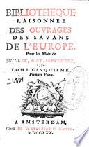 Bibliothèque raisonnée des ouvrages des savans de l'Europe
