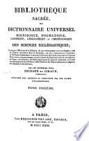 Bibliothèque sacrée, ou Dictionnaire universel historique, dogmatique, canonique, géographique et chronologique des sciences ecclésiastiques ...
