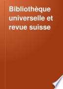 Bibliothèque universelle et revue suisse