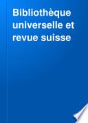Bibliothèque universelle et revue suisse