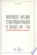 Bibliothèques populaires et bibliothèques publiques en Belgique (1860-1914)