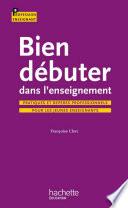Bien débuter dans l'enseignement