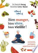 Bien manger, bien vivre, bien vieillir !