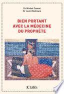 Bien portant avec la médecine du prophète