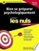 Bien se préparer psychologiquement pour les Nuls Concours