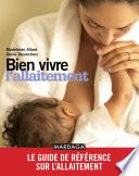 Bien vivre l'allaitement