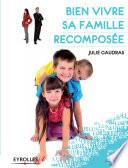 Bien vivre sa famille recomposée