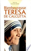 Bienheureuse Teresa de Calcutta