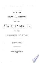 Biennial Report of the State Engineer to the Governor of Utah