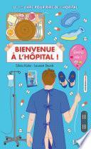 Bienvenue à l'hôpital