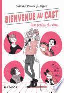 Bienvenue au Cast : Aux portes du rêve (tome 1)