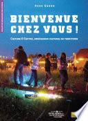 Bienvenue chez vous