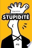 Bienvenue dans l’univers de la stupidité