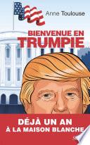 Bienvenue en Trumpie