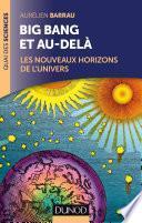 Big Bang et au-delà - 2 éd.