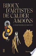 Bijoux d'artistes, de Calder à Koons