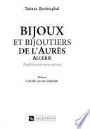 Bijoux et bijoutiers de l'Aurès, Algérie