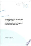 Bilan des évaluations de l'application de la CIDIH (CIH) aux différents domaines de la réadaptation et de l'intégration des personnes handicapées