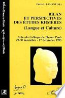 Bilan et perspectives des études khmères (langue et culture)