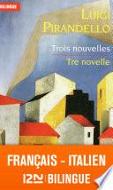 Bilingue français-italien : Trois nouvelles - Tre novelle