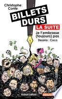 Billets durs, la suite