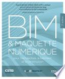 BIM et maquette numérique pour l'architecture, le bâtiment et la construction