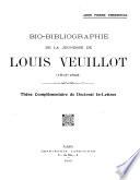 Bio-bibliographie de la jeunesse de Louis Veuillot (1813-1843) ...