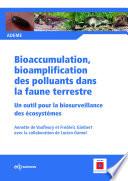 Bioaccumulation, bioamplification des polluants dans la faune terrestre - Un outil pour la biosurveillancedes écosystèmes