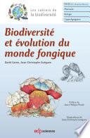 Biodiversité et évolution du monde fongique
