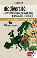 Biodiversité : les politiques européennes menacent le vivant