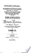 Biographie castraise, ou Tableau historique, analytique et critique des personnages qui se sont rendus célèbres a Castres ou dans ses environs ... suivie de Chroniques et antiquités castraises