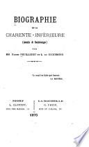 Biographie de la Charente-Inférieure (Aunis & Saintonge)