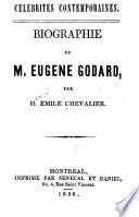BIOGRAPHIE DE M. EUGENE GODARD