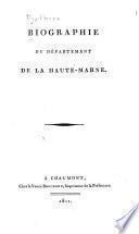 Biographie du département de la Haute-Marne