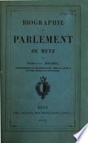 Biographie du Parlement de Metz