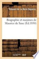 Biographie Et Maximes de Maurice de Saxe