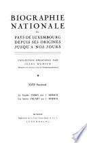 Biographie nationale du pays de Luxembourg depuis ses originees jusqu'a nos jours